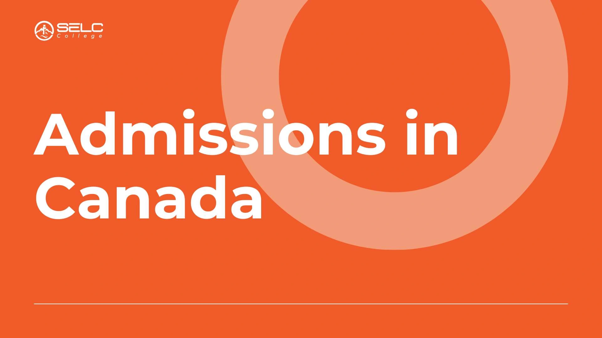 Selc Admissions - SELC College in Canada